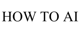 HOW TO AI trademark