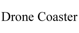 DRONE COASTER trademark