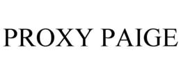 PROXY PAIGE trademark