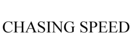 CHASING SPEED trademark