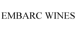 EMBARC WINES trademark