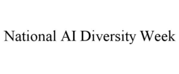 NATIONAL AI DIVERSITY WEEK trademark