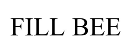 FILL BEE trademark