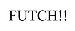 FUTCH!! trademark