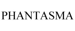 PHANTASMA trademark