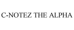 C-NOTEZ THE ALPHA trademark