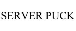 SERVER PUCK trademark