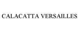 CALACATTA VERSAILLES trademark