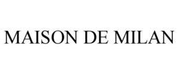 MAISON DE MILAN trademark