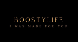 BOOSTYLIFE I WAS MADE FOR YOU trademark