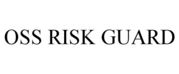 OSS RISK GUARD trademark