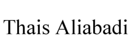 THAIS ALIABADI trademark