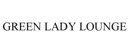 GREEN LADY LOUNGE trademark
