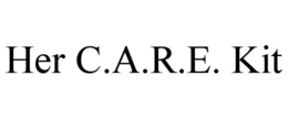 HER C.A.R.E. KIT trademark