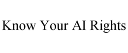 KNOW YOUR AI RIGHTS trademark