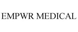 EMPWR MEDICAL trademark