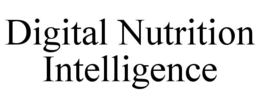 DIGITAL NUTRITION INTELLIGENCE trademark