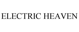 ELECTRIC HEAVEN trademark