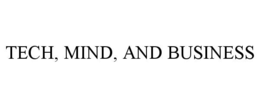TECH, MIND, AND BUSINESS trademark