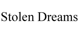 STOLEN DREAMS trademark