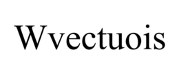 WVECTUOIS trademark