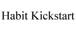 HABIT KICKSTART trademark