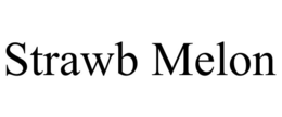 STRAWB MELON trademark