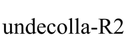 UNDECOLLA-R2 trademark