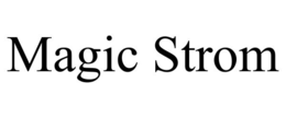 MAGIC STROM trademark