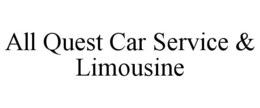 ALL QUEST CAR SERVICE & LIMOUSINE trademark