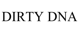 DIRTY DNA trademark