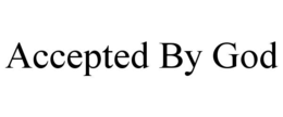 ACCEPTED BY GOD trademark