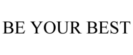 BE YOUR BEST trademark