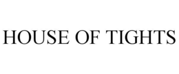 HOUSE OF TIGHTS trademark