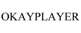 OKAYPLAYER trademark