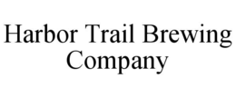 HARBOR TRAIL BREWING COMPANY trademark