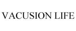 VACUSION LIFE trademark