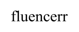 FLUENCERR trademark