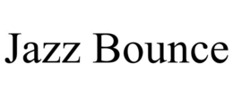 JAZZ BOUNCE trademark