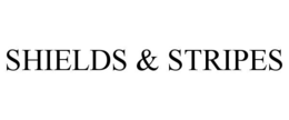SHIELDS & STRIPES trademark