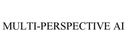 MULTI-PERSPECTIVE AI trademark