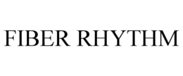 FIBER RHYTHM trademark