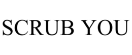SCRUB YOU trademark