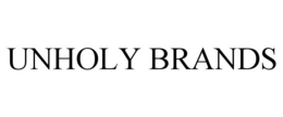 UNHOLY BRANDS trademark