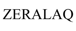 ZERALAQ trademark
