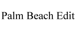 PALM BEACH EDIT trademark
