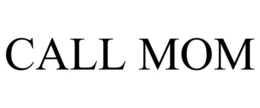 CALL MOM trademark