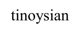 TINOYSIAN trademark