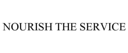 NOURISH THE SERVICE trademark