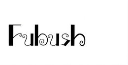 FUBUSH trademark